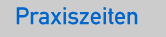 Praxiszeiten
